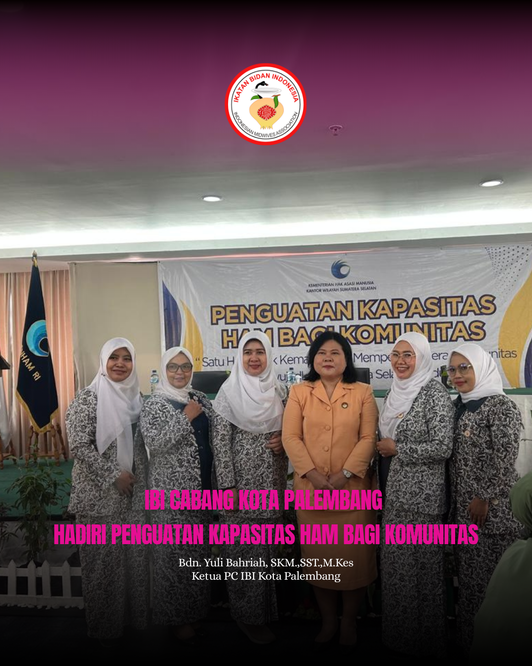 IBI CABANG HADIRI PENGUATAN KAPASITAS HAM BAGI KOMUNITAS